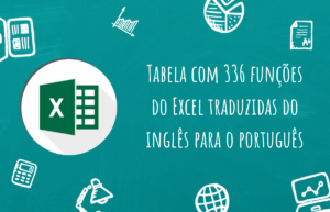 Destaque - Tabela com 336 funções do Excel traduzidas do inglês para o português