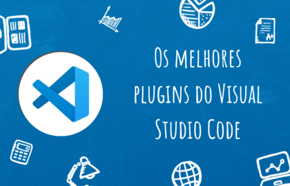 Listas com as melhores extensões que existem no Visual Studio Code