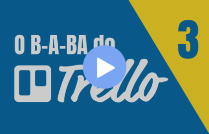 Como criar times no Trello - O B-A-BA do Trello